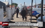 Perturbação do sossego: homem estava visivelmente transtornado e ameaçando moradores – Vídeo