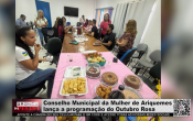 Conselho Municipal da Mulher de Ariquemes lança programação do Outubro Rosa – Vídeo