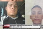 Ariquemes:  Irmãos morrem em acidente na BR – 364 no KM 552 – Vitimas eram colombianos mas moravam em Ariquemes – Vídeo 