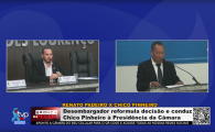 Desembargador reformula decisão e conduz Chico Pinheiro à Presidência da Câmara – Vídeo