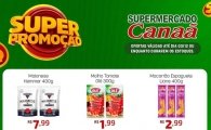 Não perca a Promoção de Final de Semana no Supermercado Canaã! Ofertas válidas até 03/12