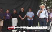 Abertura do GIMA na Praça supera expectativas – Vídeo