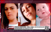 TRIPLO HOMICÍDIO: Mãe e filhas são brutalmente assassinadas no interior de RO – Vídeo