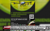 Vem aí o 1º Seminário Rondoniense sobre Defensivos Agrícolas nos dias 25 e 26 de junho em Ariquemes – Vídeo