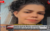 Polícia Civil de Buritis esclarece crime de feminicídio com a prisão do marido – Vídeo