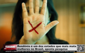 Rondônia está entre os estados que mais matam mulheres no Brasil, aponta pesquisa – Vídeo