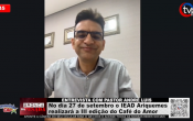 Entrevista com Pastor André Luis: No dia 27 de setembro a IEAD Ariquemes realizara a III edição do Café do Amor – Vídeo