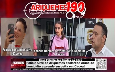 ENTREVISTA COM DELEGADO DR.FRANCISCO &ndash; Caso Fab&iacute;ola &ndash; Pol&iacute;cia Civil de Ariquemes esclarece crime de homic&iacute;dio e prende suspeita em Cacoal &ndash; V&iacute;deo