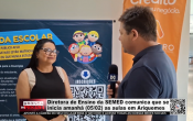 Diretora de Ensino da SEMED comunica que se inicia amanh&atilde; 05/02 as aulas em Ariquemes &ndash; V&iacute;deo