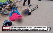 Ap&oacute;s persegui&ccedil;&atilde;o policial no bairro Lagoa em Porto Velho dupla &eacute; presa por atirar contra provedores de internet &ndash; V&iacute;deo