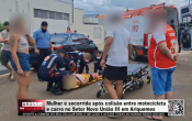 Mulher &eacute; socorrida ap&oacute;s colis&atilde;o entre motocicleta e carro no Setor Nova Uni&atilde;o III em Ariquemes &ndash; V&iacute;deo