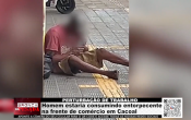 PERTURBA&Ccedil;&Atilde;O DE TRABALHO &ndash; Homem estaria consumindo entorpecente na frente de com&eacute;rcio em Cacoal &ndash; V&iacute;deo