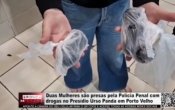 Duas mulheres s&atilde;o presas pela Pol&iacute;cia Penal com drogas em Pres&iacute;dio de Porto Velho &ndash; V&iacute;deo