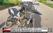 Motociclista fica ferido ap&oacute;s colis&atilde;o com Kombi Trailer na Av. Machadinho em Ariquemes &ndash; V&iacute;deo