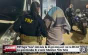 PRF flagra “mula” com mais de 4 kg de droga em t&aacute;xi na BR 364 nas proximidades do pres&iacute;dio federal em Porto Velho &ndash; V&iacute;deo