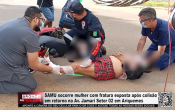 SAMU socorre mulher com fratura exposta ap&oacute;s colis&atilde;o em retorno na Av. Jamari Setor 02 em Ariquemes &ndash; V&iacute;deo