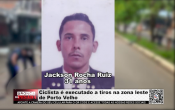 Ciclista &eacute; executado a tiros na zona leste de Porto Velho &ndash; V&iacute;deo