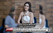 No m&ecirc;s da mulher Advogada traz orienta&ccedil;&otilde;es sobre o crime de Feminic&iacute;dio e orienta como agir em casos de agress&atilde;o &ndash; V&iacute;deo