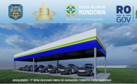 ARIQUEMES: 7&ordm; BPM INICIAR&Aacute; OBRA DE GARAGEM COBERTA PARA VIATURAS