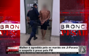 Mulher &eacute; agredida pelo ex marido em Ji&ndash;Paran&aacute; e suspeito &eacute; preso pela PM &ndash; V&iacute;deo
