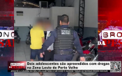 Dois adolescentes s&atilde;o apreendidos com drogas na Zona Leste de Porto Velho &ndash; V&iacute;deo