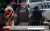 Den&uacute;ncias levam ao fim de ponto de drogas em bairro de Ji&ndash;Paran&aacute; &ndash; V&iacute;deo