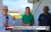 A Secretaria municipal de Turismo esporte e cultura SEMTEC divulga calend&aacute;rio esportivo &ndash; V&iacute;deo