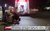 Motociclista e ciclista ficam feridos ap&oacute;s colis&atilde;o e s&atilde;o socorridos pelo SAMU na BR&ndash;364 em Ji&ndash;Paran&aacute; &ndash; V&iacute;deo