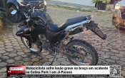 Motociclista sofre les&atilde;o grave no bra&ccedil;o em acidente no Colina Park I em Ji&ndash;Paran&aacute; &ndash; V&iacute;deo