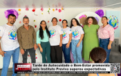Tarde de Autocuidado e Bem Estar promovida pelo Instituto Previva superou expectativas &ndash; V&iacute;deo