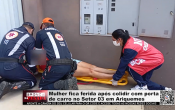 Mulher fica ferida ap&oacute;s colidir com porta de carro no Setor 03 em Ariquemes &ndash; V&iacute;deo