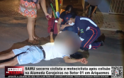 SAMU socorre ciclista e motociclista ap&oacute;s colis&atilde;o na Alameda Cerejeiras no Setor 01 em Ariquemes &ndash; V&iacute;deo