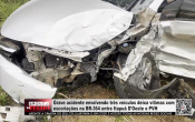 Grave acidente envolvendo tr&ecirc;s ve&iacute;culos deixa v&iacute;timas com escoria&ccedil;&otilde;es na BR&ndash;364 entre Itapu&atilde; D'Oeste e PVH &ndash; V&iacute;deo