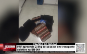 TR&Aacute;FICO DE DROGAS &ndash; PRF apreende 2,4kg de coca&iacute;na em transporte coletivo na BR 364 &ndash;V&iacute;deo