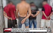 PM fecha boca de fumo em oficina e quadrilha &eacute; presa em Porto Velho &ndash; V&iacute;deo