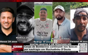 QUATRO MORTOS E UM DESAPARECIDO &ndash; Corpo de Bombeiros continuam nas buscas por naufr&aacute;gio em Machadinho D'Oeste &ndash; V&iacute;deo