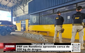 TR&Aacute;FICO DE DROGAS &ndash; PRF em Rond&ocirc;nia apreende cerca de 200 kg de drogas &ndash; V&iacute;deo
