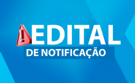 ARIQUEMES: EDITAL DE NOTIFICA&Ccedil;&Atilde;O &ndash; Prazo: 30 (trinta) dias