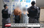 PATAMO prende casal por tr&aacute;fico de drogas no Setor 10 na Rua Montreal em Ariquemes &ndash; V&iacute;deo
