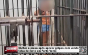 Mulher &eacute; presa ap&oacute;s aplicar golpes com venda falsa de moto em Porto Velho &ndash; V&iacute;deo