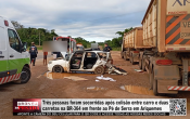 Tr&ecirc;s pessoas foram socorridas ap&oacute;s colis&atilde;o entre carro e duas carretas na BR&ndash;364 em frente ao P&eacute; de Serra em Ariquemes &ndash; LIVE: ESTAMOS NO AR! PROGRAMA BRONCA DA PESADA