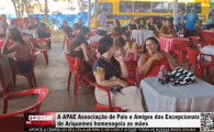 A APAE Associa&ccedil;&atilde;o de Pais e Amigos dos Excepcionais de Ariquemes homenageia as m&atilde;es &ndash; V&iacute;deo 