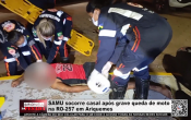 SAMU socorre casal ap&oacute;s grave queda de moto na RO 257 em Ariquemes &ndash; V&iacute;deo