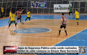 Jogos da Seguran&ccedil;a P&uacute;blica est&atilde;o sendo realizados futebol de sal&atilde;o come&ccedil;ou no Gin&aacute;sio Man&eacute; Garrincha &ndash; V&iacute;deo