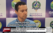 IDARON abre calend&aacute;rio para declara&ccedil;&atilde;o de animais e vegetais em Rond&ocirc;nia &ndash; V&iacute;deo