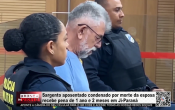 Sargento aposentado condenado por morte da esposa recebe pena de 1 ano e 2 meses em Ji&ndash;Paran&aacute; &ndash; V&iacute;deo
