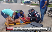 Mulher sofre queda de moto ap&oacute;s derrapar em &oacute;leo diesel e &eacute; socorrida pelo SAMU na Av. Tancredo Neves em Ariquemes &ndash; V&iacute;deo