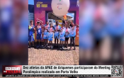 Dez atletas da APAE de Ariquemes participaram do Meeting Paral&iacute;mpico realizado em Porto Velho &ndash; V&iacute;deo