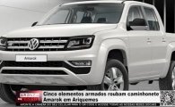 Cinco elementos armados roubam caminhonete Amarok em Ariquemes &ndash; V&Iacute;DEO 