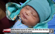 Bebe Prefeito nasceu no ultimo dia 25, Enzo Henrique Pereira nasceu de parto normal &ndash; V&iacute;deo
